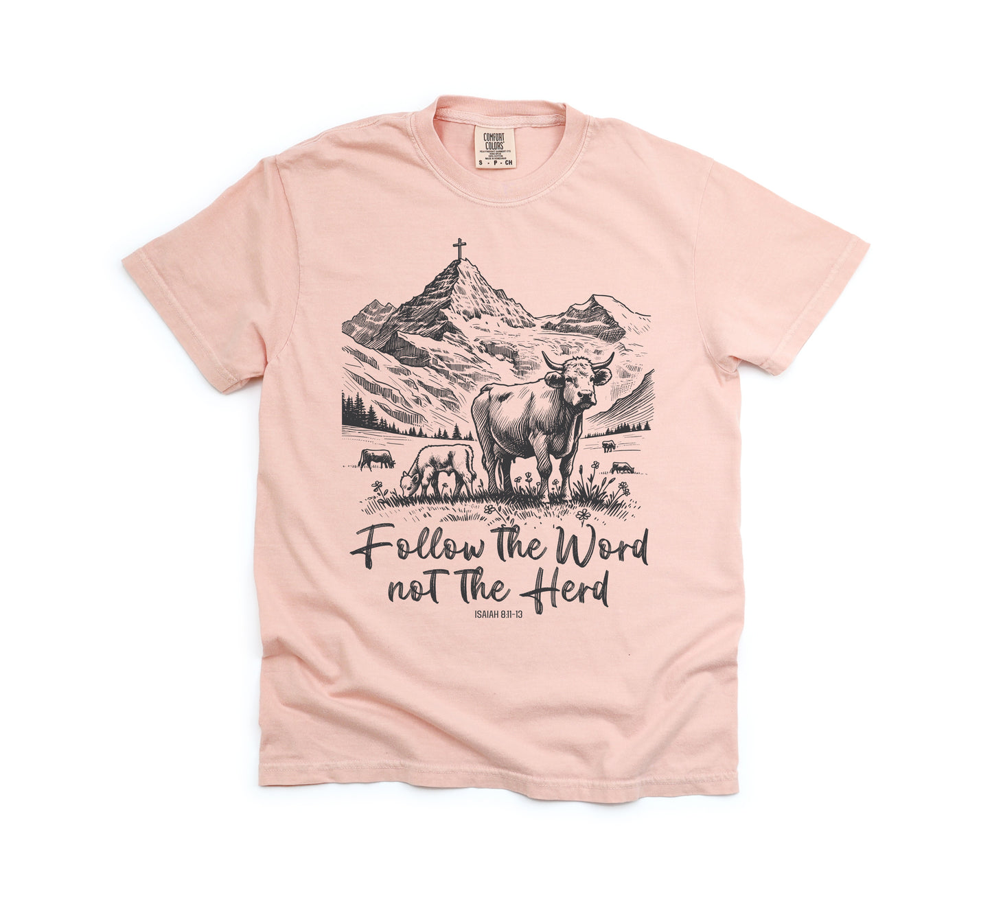 Follow the Word Not the Herd Tee